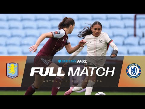 Full Match: Aston Villa v Chelsea | Barclays WSL 25/26