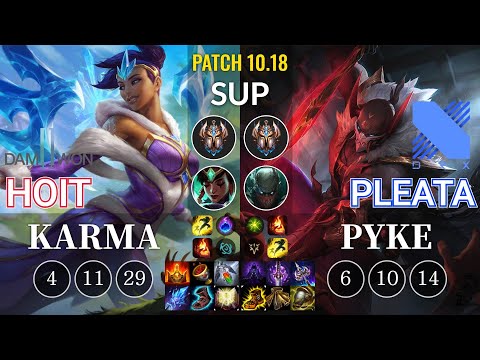 DWG Hoit Karma vs DRX Pleata Pyke Sup - KR Patch 10.18