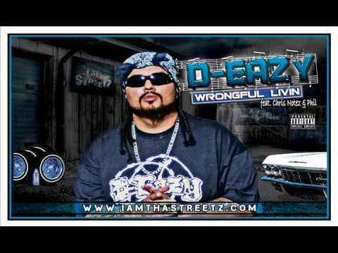 D-Eazy - Wrongful Livin (Feat. Chris Notez & Phil) New Song 2012