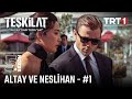 Altay Ve Neslihan ın Hikayesi 1 Teşkilat Trt1