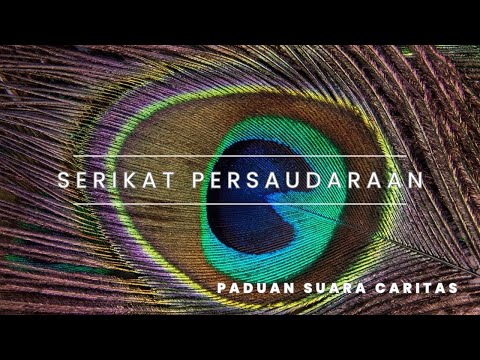 Serikat Persaudaraan - Paduan Suara Caritas