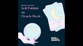 Self Publish an Oracle Deck Class Introduction
