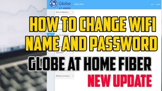 HOW TO CHANGE WIFI NAME AND PASSWORD OF GLOBE AT HOME FIBER | NEW UPDATE 2022