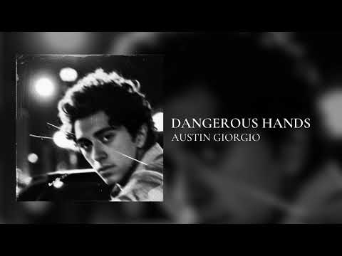 Dangerous Hands - Austin Giorgio [Official Instrumental]