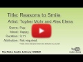 Reasons To Smile Topher Mohr And Alex Elena Pop Happy YouTube Audio Library BGM