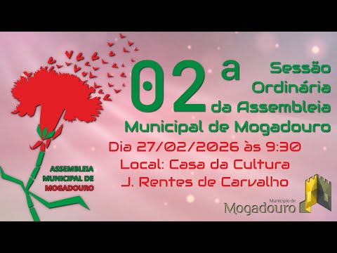 2026/02/27 2ª SESSÃO ORDINÁRIA DA ASSEMBLEIA MUNICIPAL DE MOGADOURO