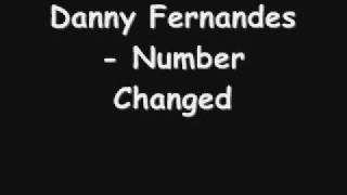 Danny Fernandes - Number Changed