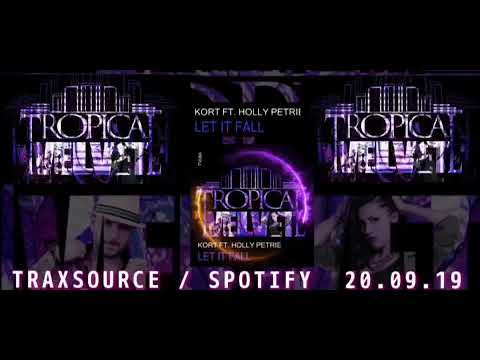 KORT FT.HOLLY PETRIE  LET IT FALL TV084 TVJM