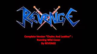 REVENGE - Chains and Leather - (Running Wild Cover)