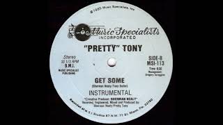 Pretty Tony - get some (instrumental)