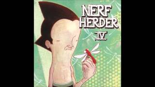 Nerf Herder - I&#39;m Not A Loser
