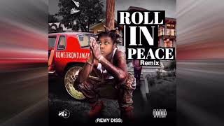 Roll In Peace - Homiefromdaway (Remy Diss)