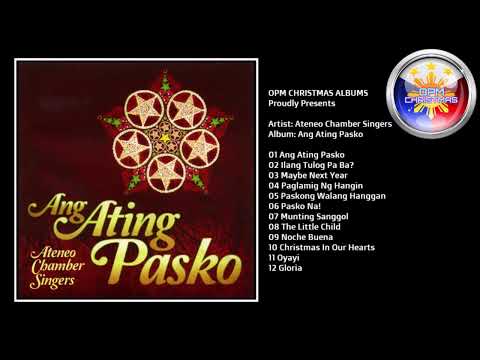 ATENEO CHAMBER SINGERS | Ang Ating Pasko | Full Christmas Album