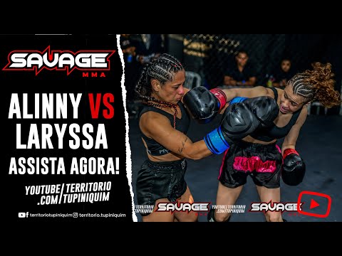 Laryssa vs Alinny   Savage MMA