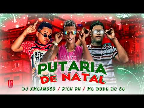 DJXCAMOSO/RICK PH/MC DUDU DU SG/ MÚSICA NOVA / PUTARIA / DE/ NATAL /