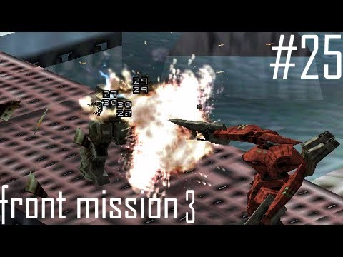 Front Mission 3 (Emma Story) - Part 25 - Ba Kui Dam