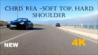 Chris Rea - Soft Top, Hard Shoulder 2023