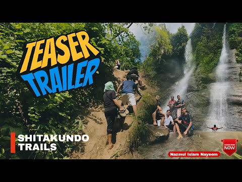 Shitakundo Trails | Teaser Trailer | সীতাকুণ্ড | Hills | Tracking | Nazmul Islam Nayeem