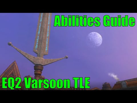 Abilities Guide Eq2 Varsoon Tle