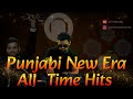 Punjabi New Era All Time Hits Mix 2025 Trending Timeless Party Hits Punjabi Nonstop Mix 2025