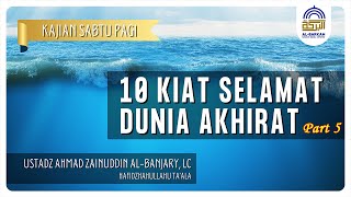 Download lagu 10 Kiat Selamat Dunia Akhirat #5 - Ustadz Ahmad Zainuddin Al Banjary, Lc. حَفِظَهُ اللهُ mp3 Download lagu 10 Kiat Selamat Dunia Akhirat #5 - Ustadz Ahmad Zainuddin Al Banjary, Lc. حَفِظَهُ اللهُ mp3