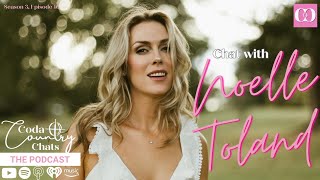 Chat with Noelle Toland: Coda Country Chats