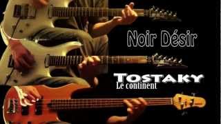 Noir Désir - Tostaky (le continent) - Guitare et basse cover