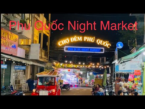 Bem-vindo ao mercado noturno de Phu Quốc.