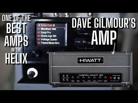 One of the Best Amps in the Helix - HiWatt DR103 [Dave Gilmour's Amp]