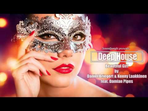 (Deep House) Daniel Briegert & Kenny Laakkinen feat. Damian Pipes - Beautiful Girl