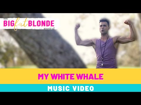 "My White Whale" – Official Music Video – My Big Fat Blonde Musical