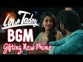 New Phone Gift Love Today BGM Yuvan Shankar Raja Background Score Pradeep Ranganathan