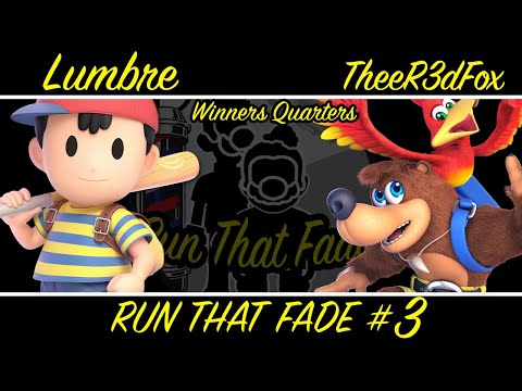 RunThatFade #3 Lumbre (Ness) Vs. TheeR3dFox (Banjo) Winners Quarters