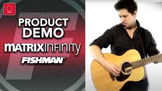 Video thumbnail for Fishman Matrix Infinity Product Demo by Fishman Music