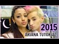 Ariana Grande 2015 Make up Tutorial Ariana Grande 2015 Make up Tutorial