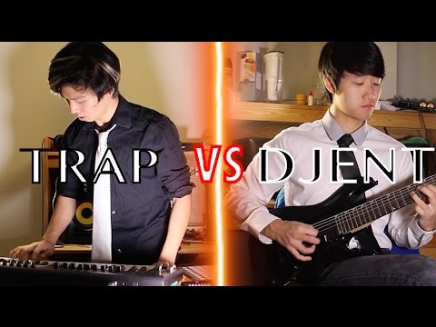 TRAP VS DJENT Ft. Brandon Lau