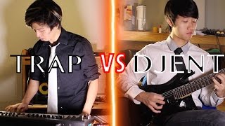 TRAP VS DJENT Ft. Brandon Lau