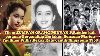 Download lagu Filem SUMPAH ORANG MINYAK 1958 gandingan pertama P.Ramle&Marion Willis Bekas Ratu Cantik Singapura mp3