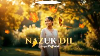 Download lagu PARAM NAZUK DIL | Parm | Heart Touching Song 2025 | Fix Music Studio | mp3