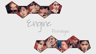 Engine - PENTAGON (펜타곤) [HAN/ROM/ENG COLOR CODED LYRICS]