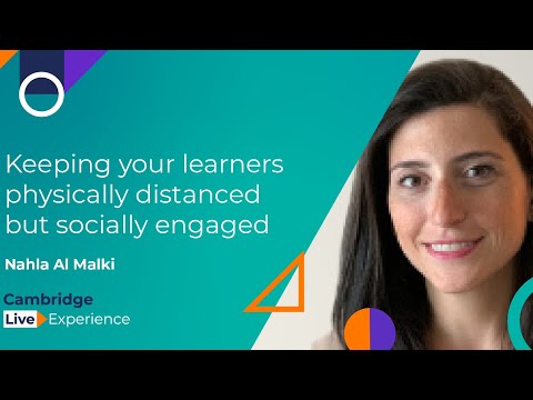 Nahla Al Malki - Keeping your learners physically distanced but socially engaged