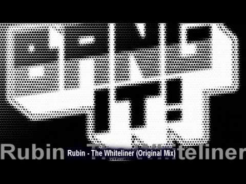 Rubin - The Whiteliner (Original Mix)