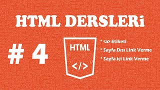 HTML DERSLERİ - DERS 4 -  Html Sayfa içi ve Sayfa dışı link verme  - Html a etiketi