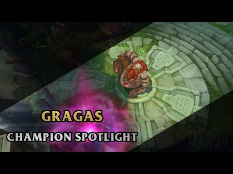 ► Gragas ◀  League of Legends ▂ Champion Spotlight