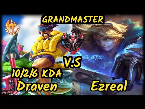 Tyler1 (DRAVEN) vs EZREAL - 10/2/6 KDA BOTTOM ADC GAMEPLAY - NA Ranked GRANDMASTER