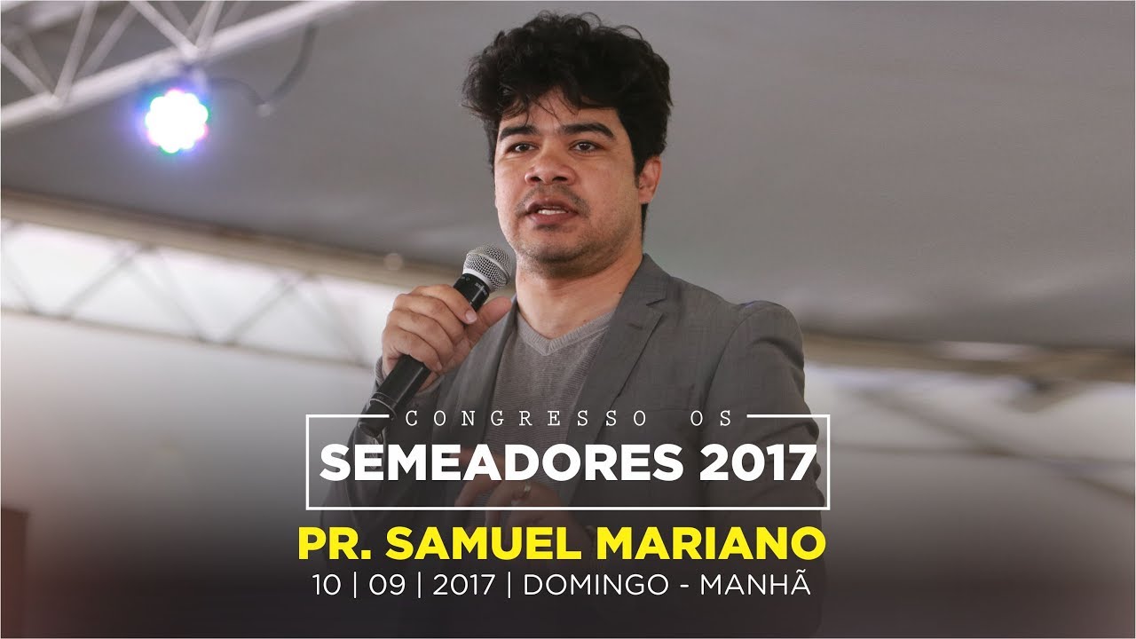 Deus está chamando você, aceita o chamado? | Pr. Samuel Mariano - Louvor e Palavra (Semeadores 207)