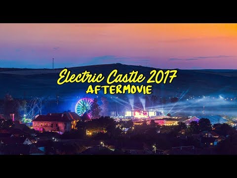 Electric Castle 2017 - Aftermovie