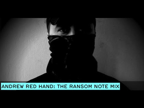Andrew Red Hand - The Ransom Note Mix