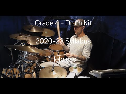 Helpless - Grade 4 Drum Kit Trinity College