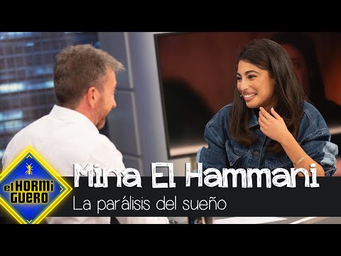 La parálisis del sueño de Mina El Hammani - El Hormiguero